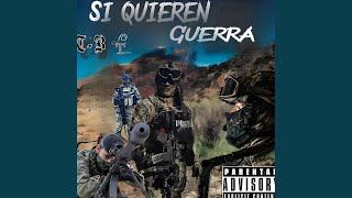 Si quieren guerra