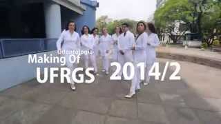 Making Of - Odontologia UFRGS 2014/2