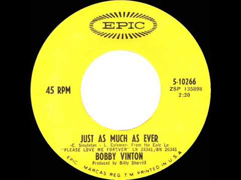 1968 HITS ARCHIVE: Just As Much As Ever - Bobby Vinton (mono 45)