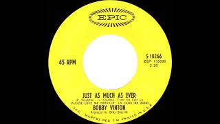 1968 HITS ARCHIVE: Just As Much As Ever - Bobby Vinton (mono 45)