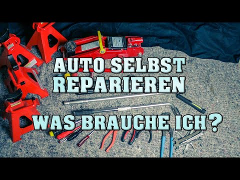 Was brauche ich wenn ich mein Auto selber reparieren will?