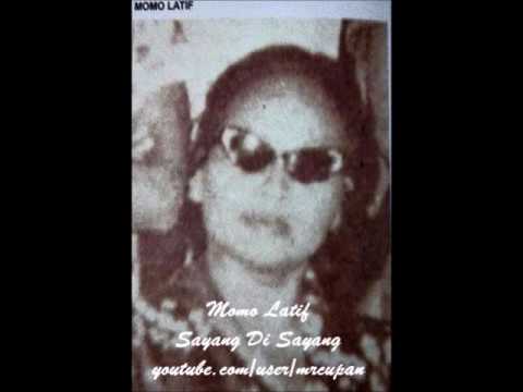 Momo Latif - Sayang Di Sayang ( 70an)