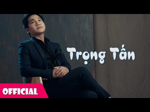 Thể hiện bởi Trọng Tấn