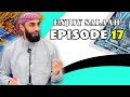 Episode 17 An Unforgettable Journey Al Fatiha Part 4 Enjoy Your Prayer Series