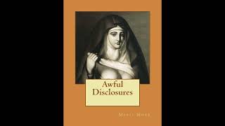 Awful Disclosures: Of the HOTEL DIEU NUNNERY OF MONTREAL