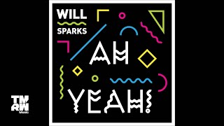 Will Sparks - Ah Yeah!