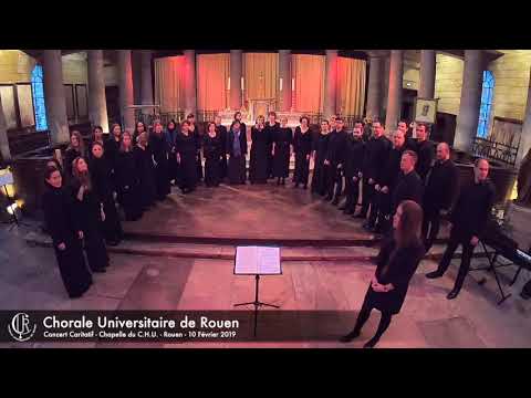 Chorale Universitaire de Rouen - Concert Caritatif au C.H.U - ROUEN - 10 Février 2019