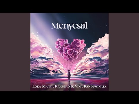 Menyesal (feat. Vina Panduwinata)