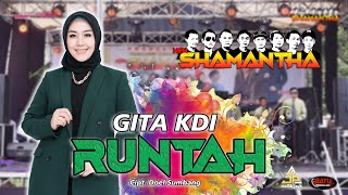 Download lagu Runtah - GITA KDI - NEW SHAMANTHA - Live Desa Larangan Jambe - Kertasmaya - Indramayu mp3
