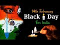 Black Day Status 14 February Black Day Status Pulwama Attack Status