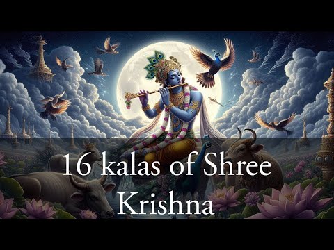 16 kalas of Shree Krishna | 16 qualities of lord Krishna