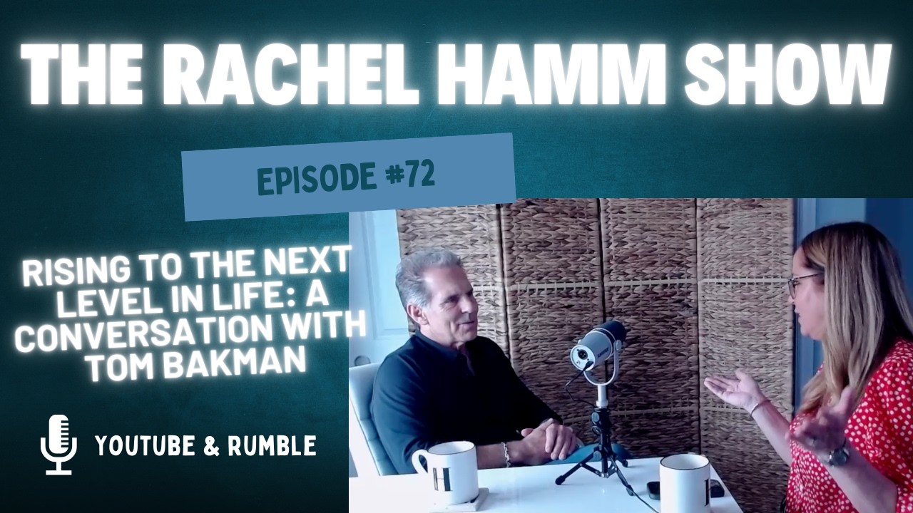 Dr. Tom Bakman on The Rachel Hamm Podcast