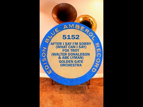 California Ramblers "What can I say after I say I'm sorry?" Edison Blue Amberol cylinder record 5152