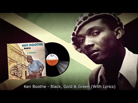 Ken Boothe - Black, Gold & Green (With Lyrics) Ft. I-Roy