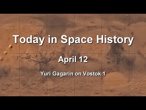 Today in Space History 04-12 - Yuri Gagarin on Vostok 1