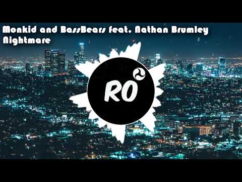 Monkid and BassBears feat. Nathan Brumley - Nightmare