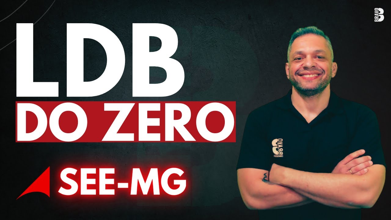 LDB DO ZERO | CONCURSO SEE MG