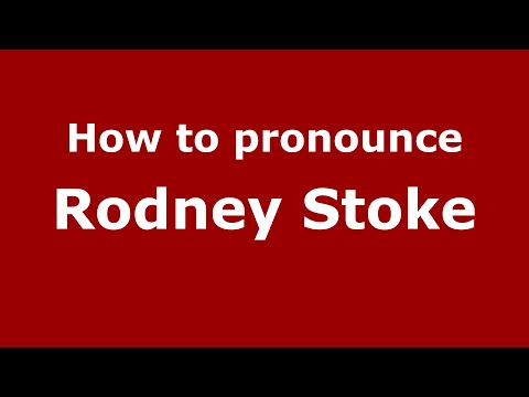 How to pronounce Rodney Stoke (English/UK) - PronounceNames.com