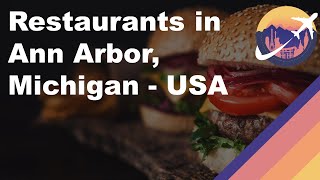 Restaurants in Ann Arbor, Michigan - USA