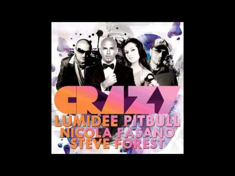 Lumidee ft. Pitbull, Nicola Fasano & Steve Forest - Crazy (Radio Re-Work)