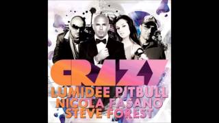 Lumidee ft. Pitbull, Nicola Fasano &amp; Steve Forest - Crazy (Radio Re-Work)
