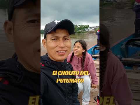 El CHOLITO DEL PUTUMAYO en el rio San Miguel #viralvideo