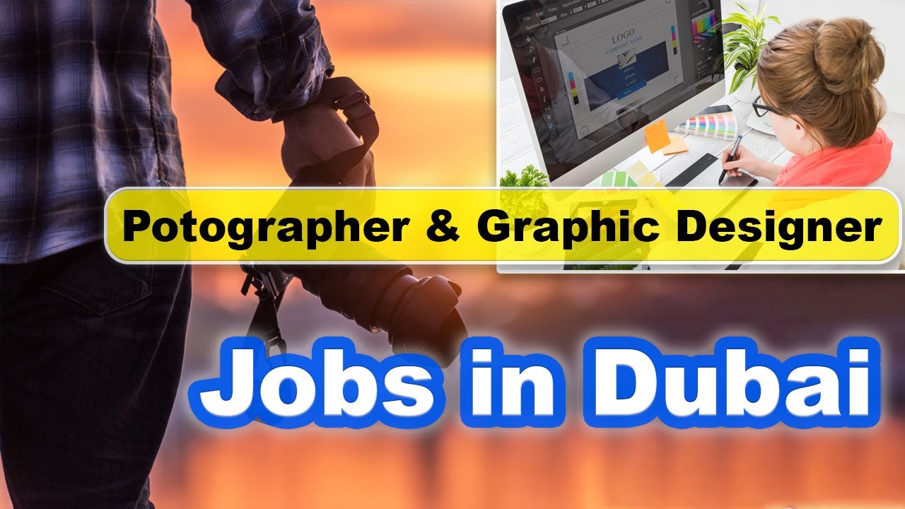 Dubai Graphic Design Jobs | Photographer Job in UAE | UAE New Jobs 2022 | Dubai Vacancies | Job Expo