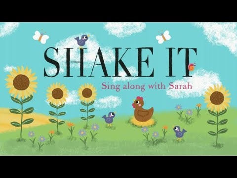SHAKE IT - Kid's Song - Children's Music Video - Music and Movement - Sing Along With Sarah