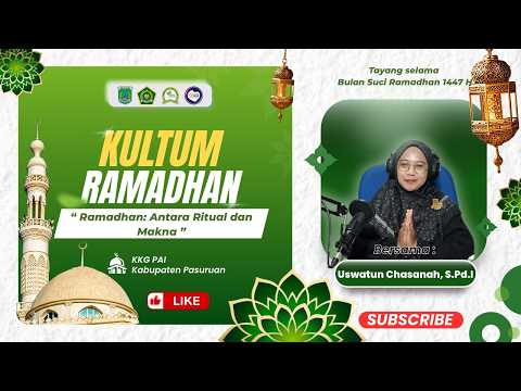 Kultum Ramadhan # 15 || "Ramadhan : Antara Ritual dan Makna" ||