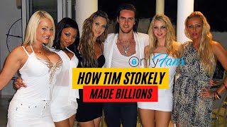 How Tim Stokely (OnlyFans) Made Billions
