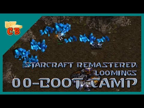 StarCraft Remastered: Loomings - 00 Boot Camp