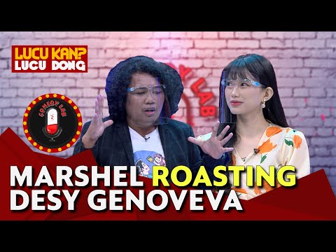Marshel Roasting Desy Genoveva - COMEDY LAB
