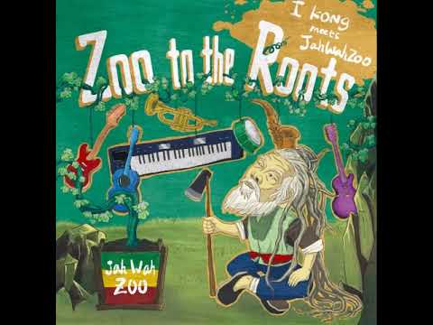 I Kong&JahWahZoo - I Pray