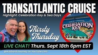 Live from Carnival Mardi Gras! Celebration Key & Our Transatlantic Crossing | Thirsty Thursday