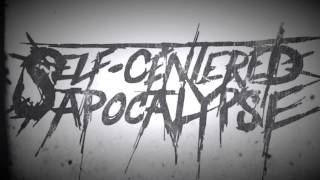 Self-Centered Apocalypse - Suffer
