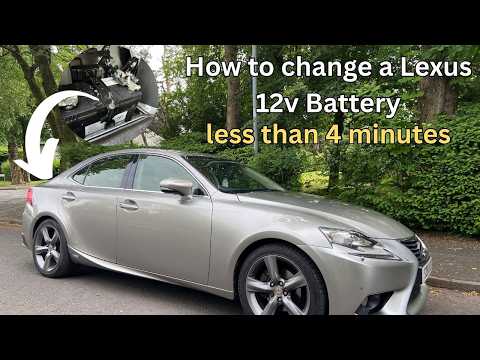 How to change the 12v battery in a Lexus IS 300h