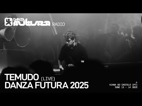 Temudo Live @ Danza Futura 2025