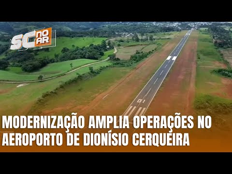 Aeroporto de Dionísio Cerqueira inicia modernização com investimento milionário
