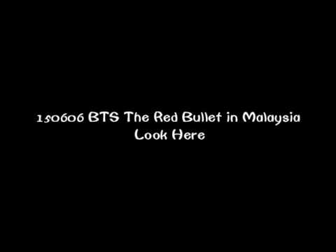 150606 BTS The Red Bullet Episode II in Malaysia - Look Here