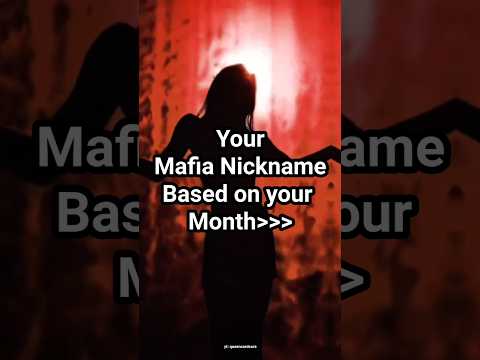 Mafia nickname based on your Month 😈 #aesthetic #fashion #viralvideo #trending #bts #korean #queen
