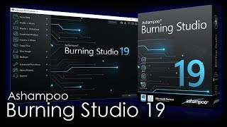 Ashampoo Burning Studio 19, Disc Creation Software - Review & Demonstration