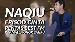 Download lagu Naqiu menyampaikan lagu Episod Cinta di Pentas Best FM di R&F Mall, Johor Bahru mp3