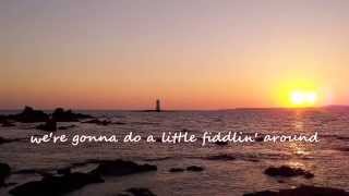 Dierks Bentley - Fiddlin&#39; Around (with lyrics)