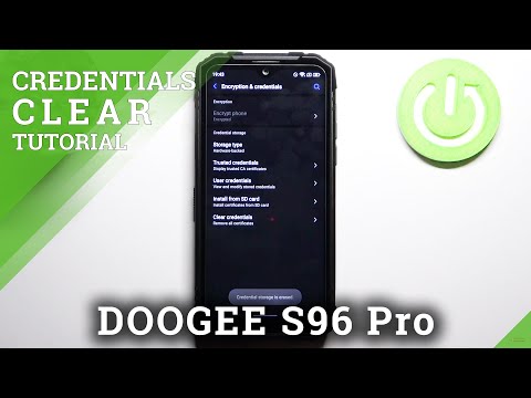 How to Clear Credentials on DOOGEE S96 Pro – Remove All Licenses & Credentials