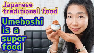 Japanese traditional food. How to eat and choose traditional Umeboshi.