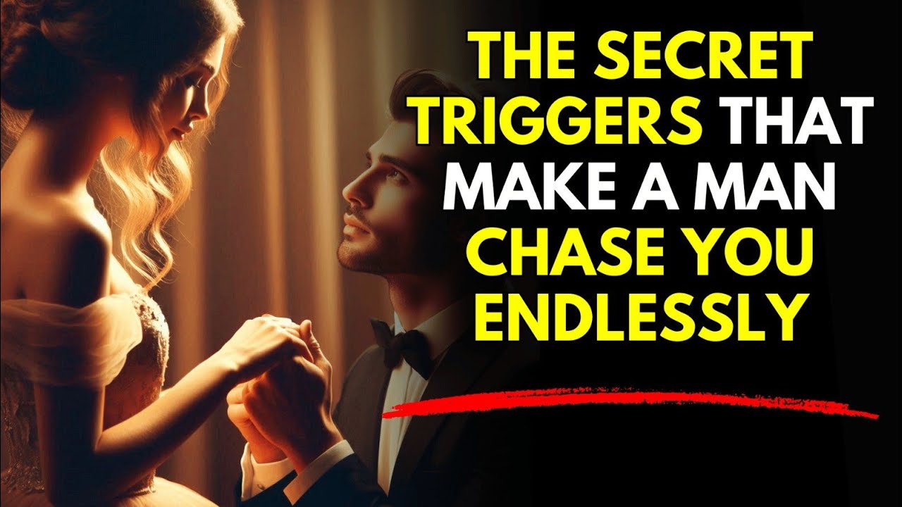 The Secret Triggers That Make a Man Chase You Endlessly