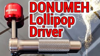 Donumeh Lollipop driver review   A concept worth trying