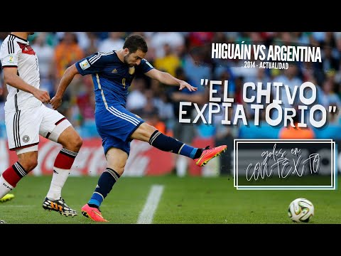 Goles en contexto - Higuaín vs Argentina - El Chivo Expiatorio