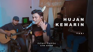Download lagu HUJAN KEMARIN - TAXI | Adlani Rambe (Cover) mp3