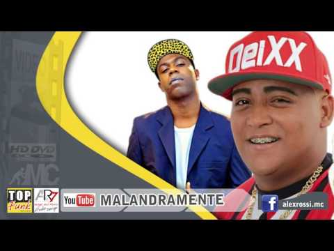 MC's Nandinho e Nego Bam - MALANDRAMENTE